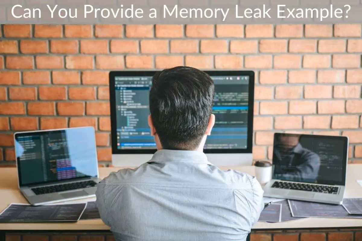 Can You Provide a Memory Leak Example?