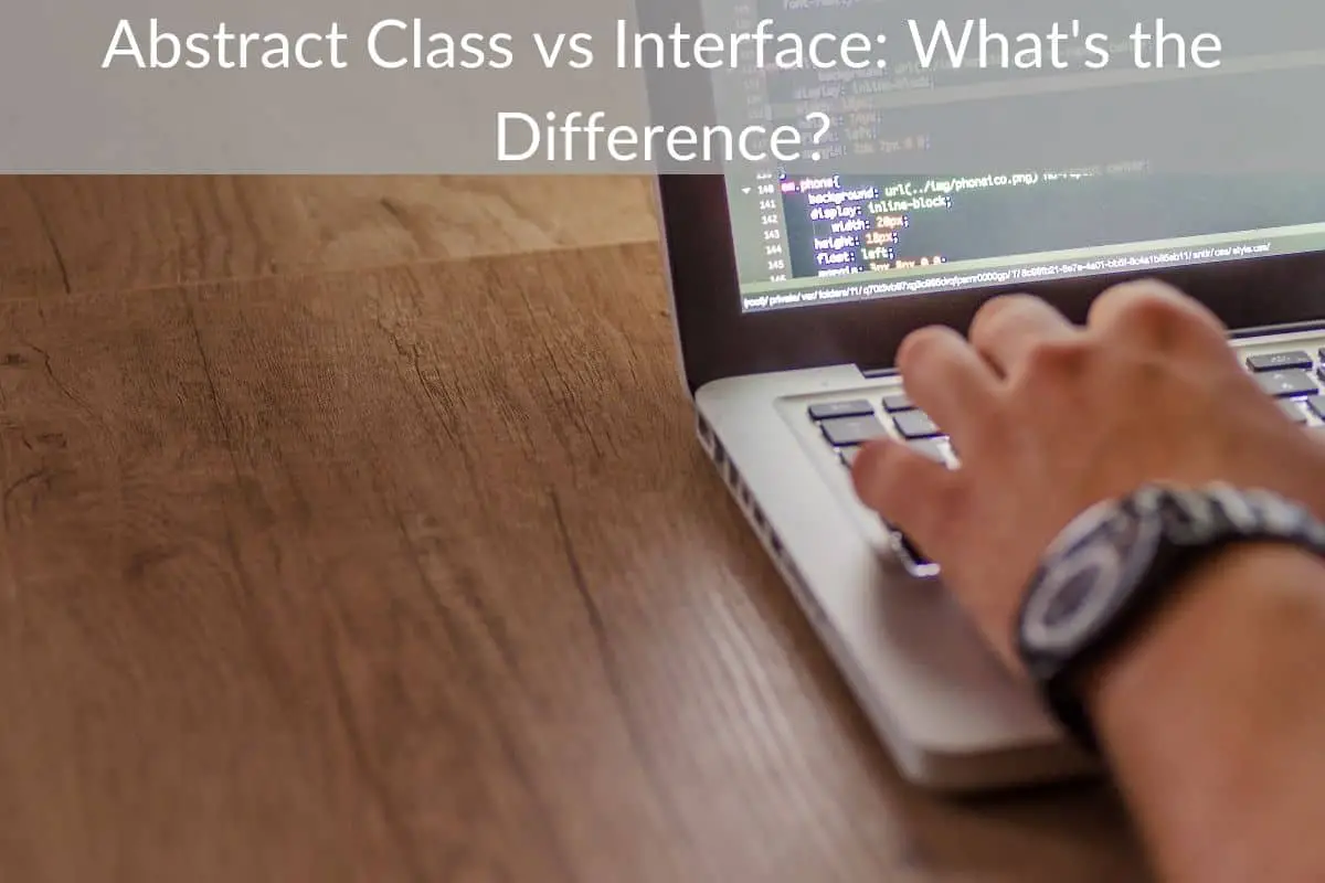 Abstract Class vs Interface: What's the Difference?