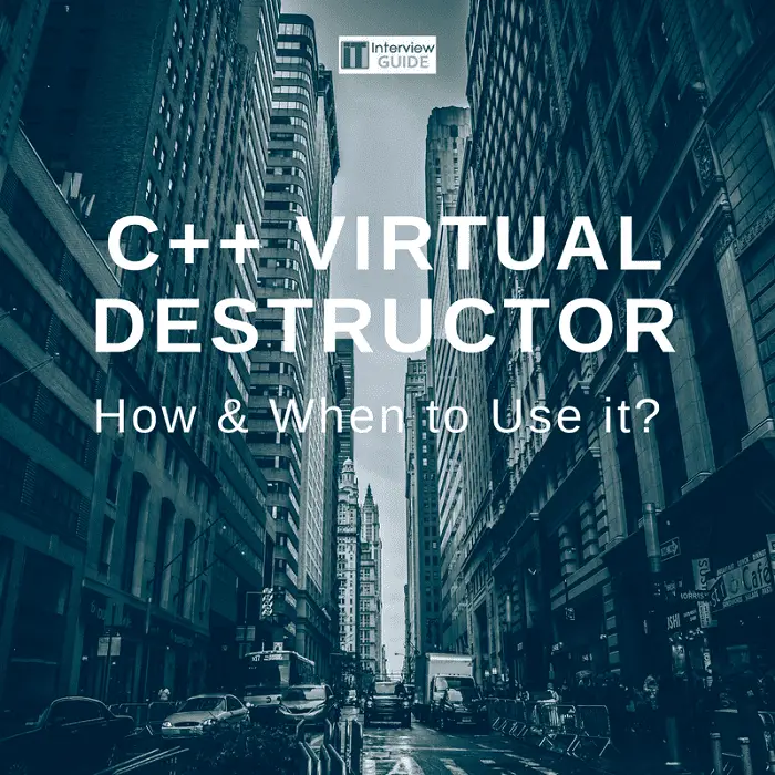 how to use c++ virtual destructor