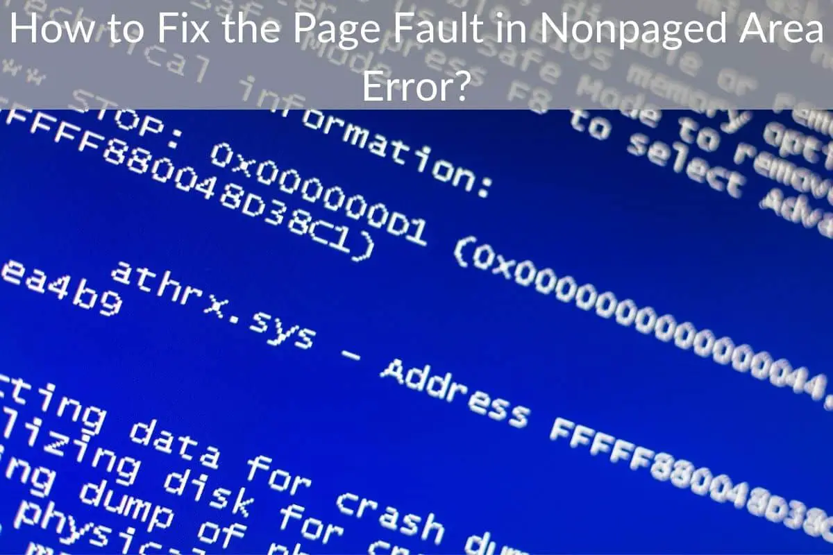How to Fix the Page Fault in Nonpaged Area Error?