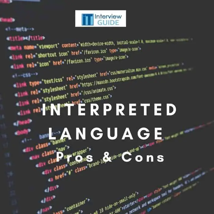 Pros and Cons of Interpreted Language 