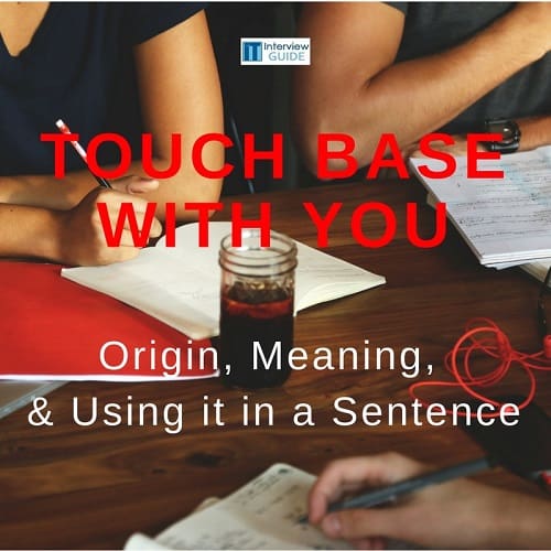 touch base with you meaning