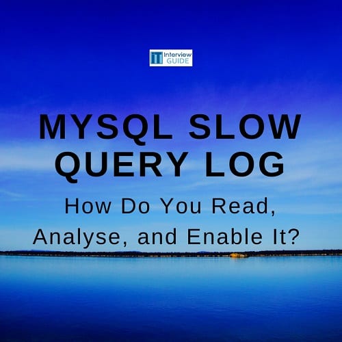 How to Read MySQL Slow Query Log