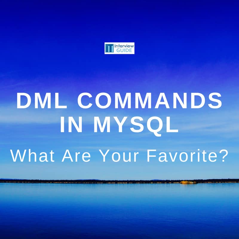Favorite DML Commands in MySQL